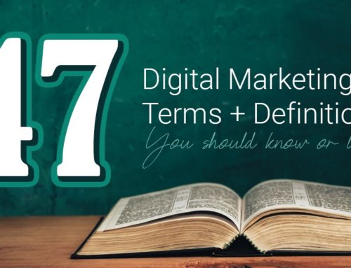 47 marketing terms + definitions you should know or learn